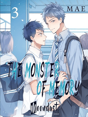 THE MONSTER OF MEMORY 03 - MOONDUST