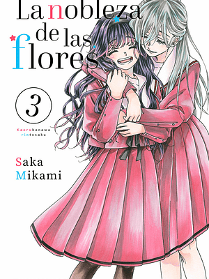 LA NOBLEZA DE LAS FLORES 03 - MILKY WAY