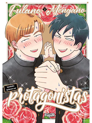 FULANO Y MENGANO TAMBIÉN QUIEREN SER PROTAGONISTAS - EDICIONES FUJUR