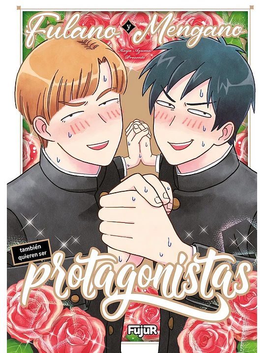 FULANO Y MENGANO TAMBIÉN QUIEREN SER PROTAGONISTAS - EDICIONES FUJUR 1