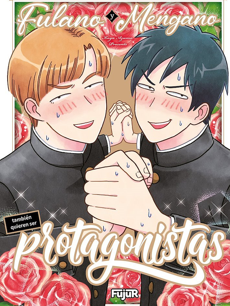 FULANO Y MENGANO TAMBIÉN QUIEREN SER PROTAGONISTAS - EDICIONES FUJUR 1