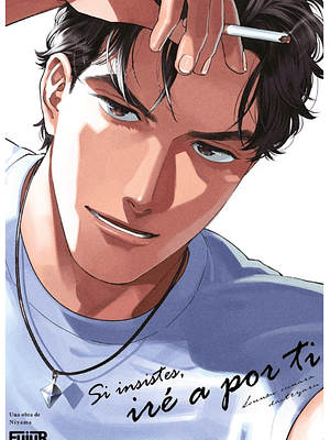 SI INSISTES IRÉ A POR TI - EDICIONES FUJUR