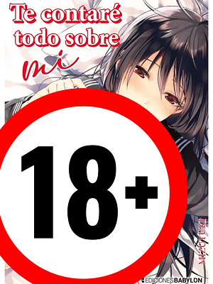 TE CONTARÉ TODO SOBRE MÍ - EDICIONES BABYLON