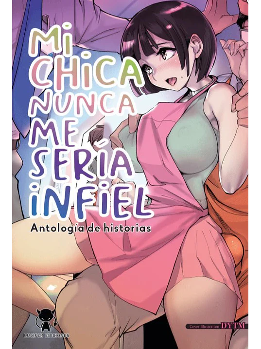 MI CHICA NUNCA ME SERÍA INFIEL - LUCIFER 1