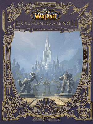 WORLD OF WARCRAFT. EXPLORANDO AZEROTH: LOS REINOS DEL ESTE - PANINI ESPANA