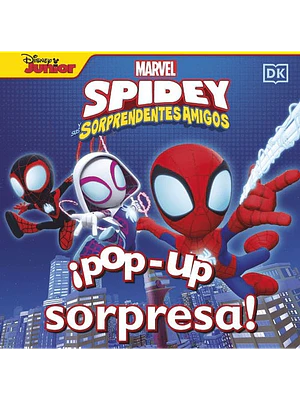 SPIDEY Y SUS SORPRENDENTES AMIGOS. POP-UP SORPRESA - DK