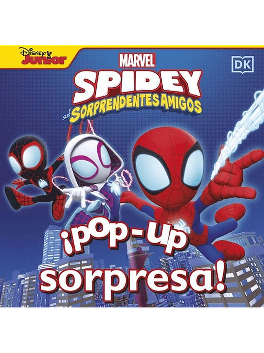 SPIDEY Y SUS SORPRENDENTES AMIGOS. POP-UP SORPRESA - DK 1