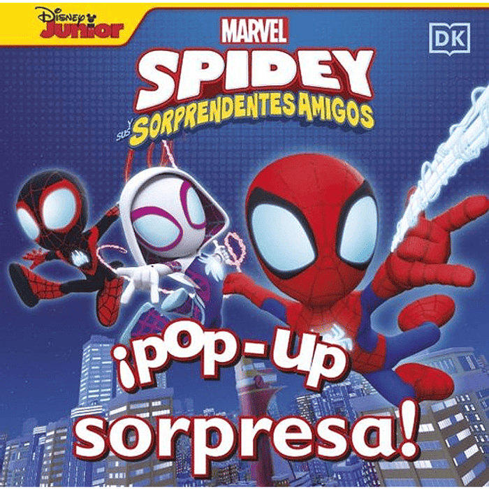 SPIDEY Y SUS SORPRENDENTES AMIGOS. POP-UP SORPRESA - DK