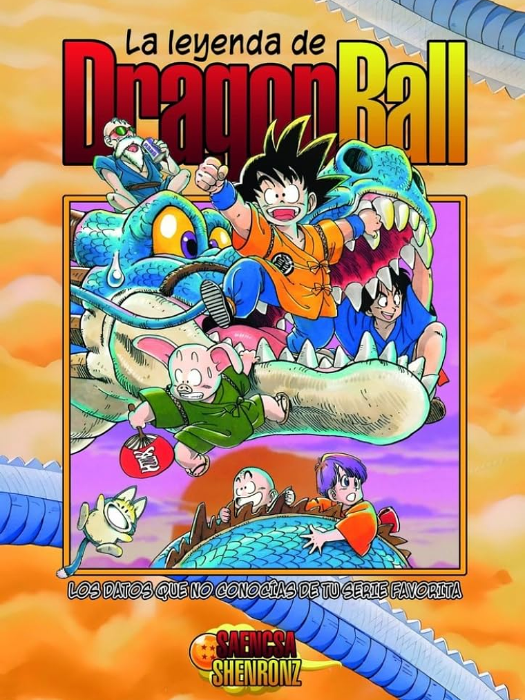 LA LEYENDA DE DRAGON BALL: LOS DATOS QUE NO CONOCIAS DE TU SERIE FAVORITA - DOLMEN 1