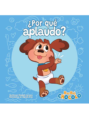 POR QUE APLAUDO. BEBE CHOCOLO 1 - ALTEA