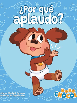 POR QUE APLAUDO. BEBE CHOCOLO 1 - ALTEA