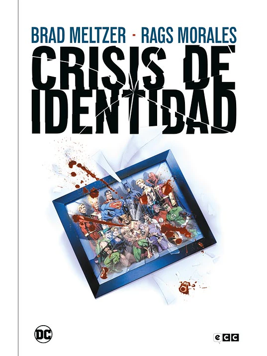 CRISIS DE IDENTIDAD GRANDES NOVELAS GRÁFICAS DE DC - ECC 1