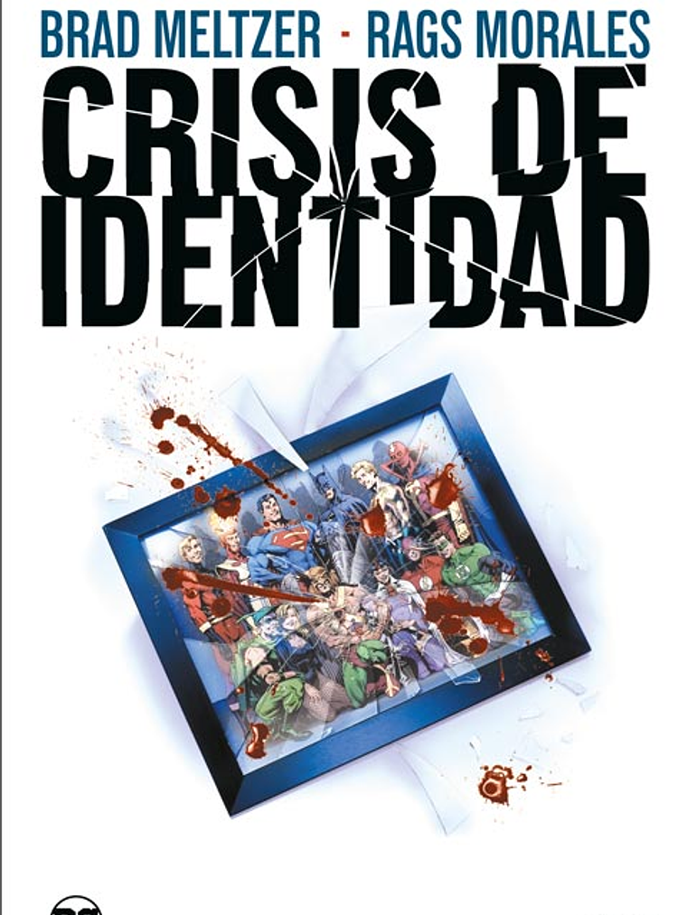 CRISIS DE IDENTIDAD GRANDES NOVELAS GRÁFICAS DE DC - ECC 1