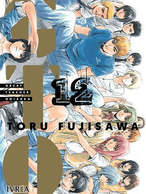 GTO GREAT TEACHER ONIZUKA 12 - IVREA ESPANA