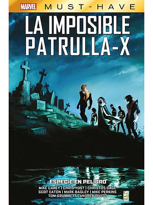 MARVEL MUST-HAVE. LA IMPOSIBLE PATRULLA-X 09: ESPECIE EN PELIGRO - PANINI ESPANA