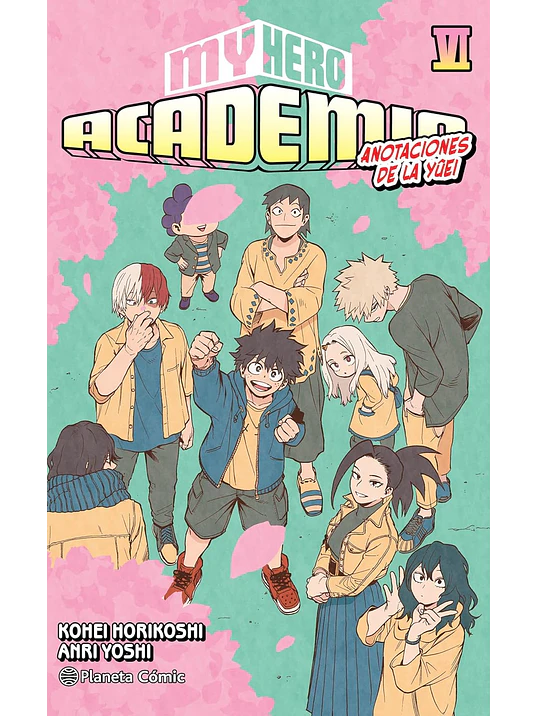MY HERO ACADEMIA NOVELA 06 - PLANETA 1