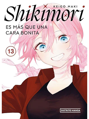 SHIKIMORI ES MÁS QUE UNA CARA BONITA 13 - DISTRITO MANGA