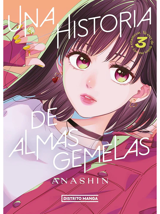 UNA HISTORIA DE ALMAS GEMELAS 03 - DISTRITO MANGA 1
