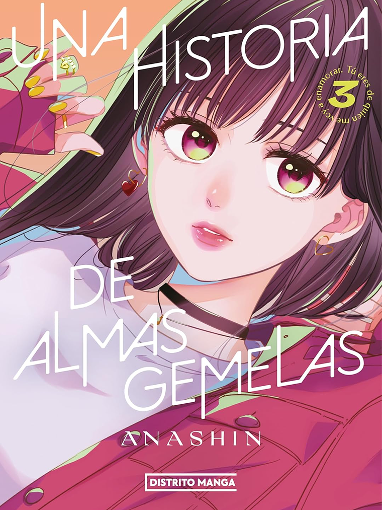 UNA HISTORIA DE ALMAS GEMELAS 03 - DISTRITO MANGA 1
