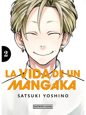LA VIDA DE UN MANGAKA 02 - DISTRITO MANGA