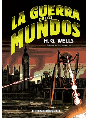 LA GUERRA DE LOS MUNDOS - ALMA
