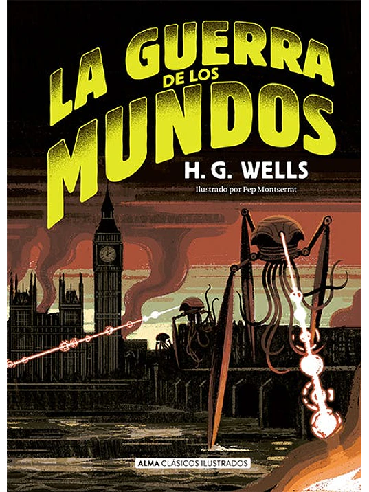 LA GUERRA DE LOS MUNDOS - ALMA 1