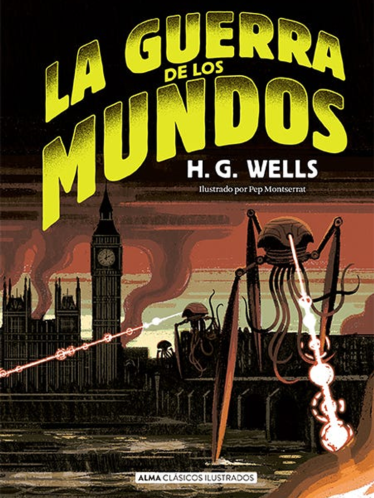 LA GUERRA DE LOS MUNDOS - ALMA 1