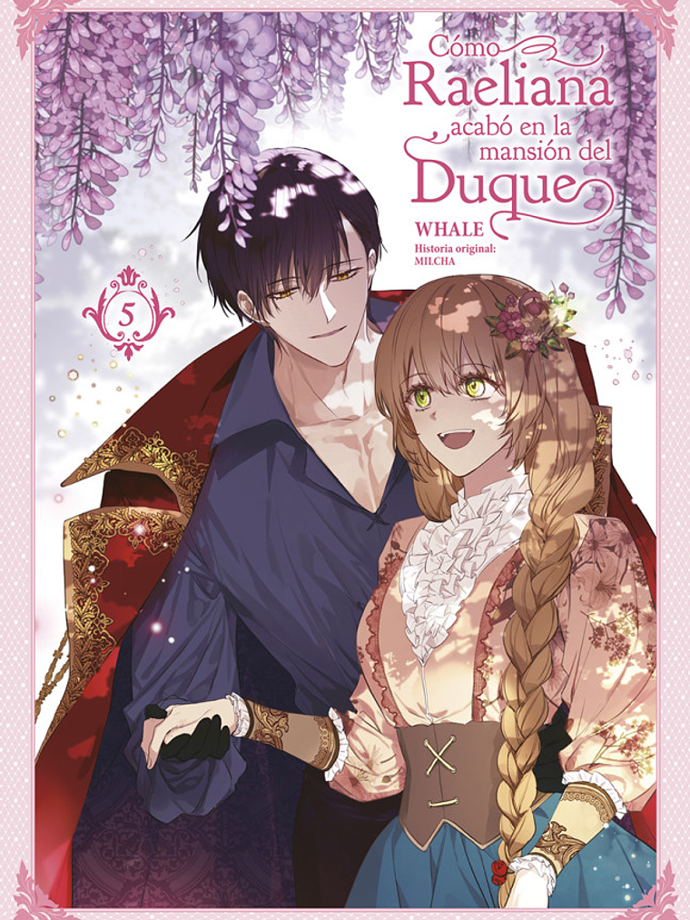 CÓMO RAELIANA ACABÓ EN LA MANSIÓN DEL DUQUE 05 - NORMA 1