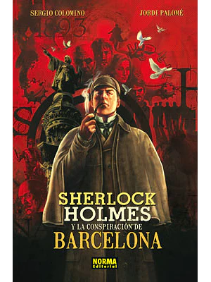 SHERLOCK HOLMES Y LA CONSPIRACION DE BARCELONA - NORMA