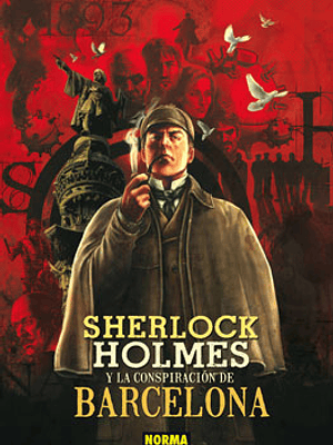 SHERLOCK HOLMES Y LA CONSPIRACION DE BARCELONA - NORMA