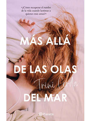 MAS ALLA DE LAS OLAS DEL MAR - PLANETA