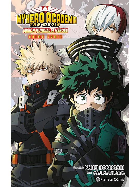 MY HERO ACADEMIA: MISIÓN MUNDIAL DE HÉROES ANIME COMIC - PLANETA 1