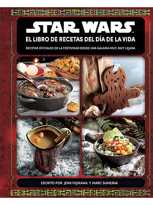 STAR WARS: EL LIBRO DE RECETAS DEL DÍA DE LA VIDA - PLANETA