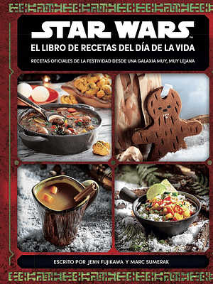 STAR WARS: EL LIBRO DE RECETAS DEL DÍA DE LA VIDA - PLANETA