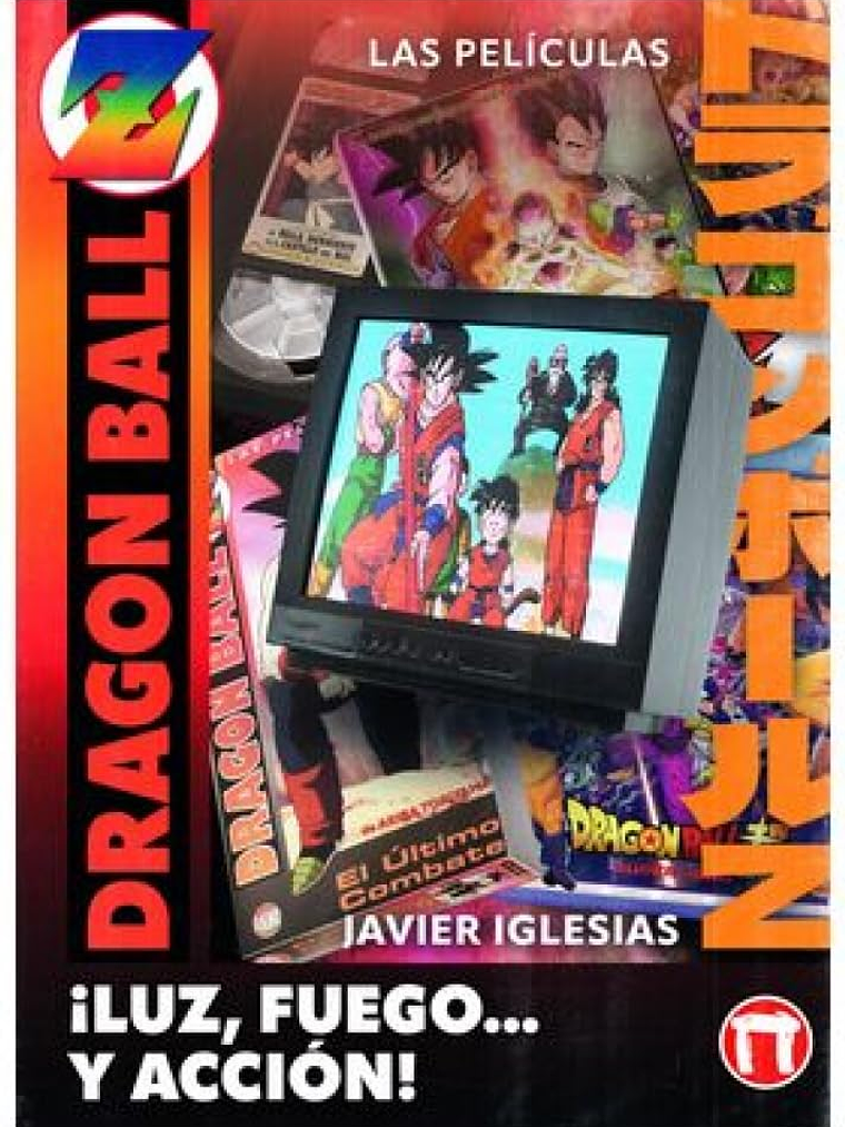 LUZ, FUEGO Y ACCION. LAS PELÍCULAS DE DRAGON BALL - DOLMEN 1