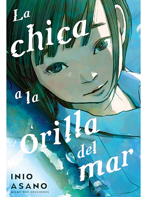 LA CHICA A LA ORILLA DEL MAR. EDICIÓN INTEGRAL - MILKY WAY