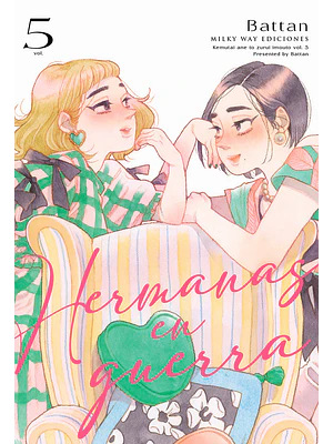 HERMANAS EN GUERRA 05 - MILKY WAY