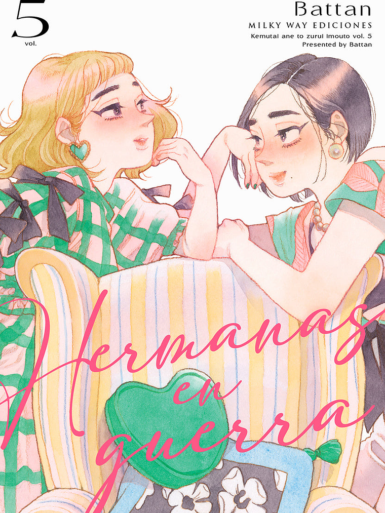 HERMANAS EN GUERRA 05 - MILKY WAY 1