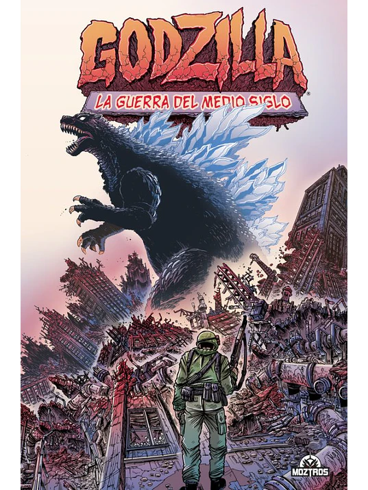 GODZILLA: LA GUERRA DEL MEDIO SIGLO - MOZTROS 1