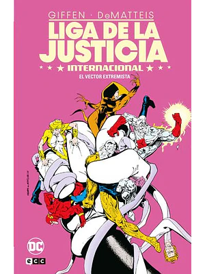 LIGA DE LA JUSTICIA INTERNACIONAL VOL. 5 DE 8: EL VECTOR EXTREMISTA - ECC