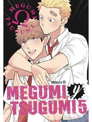 MEGUMI Y TSUGUMI 05 - ARECHI