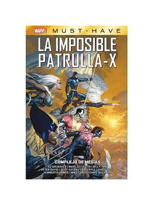 MARVEL MUST-HAVE. IMPOSIBLE PATRULLA-X 10: COMPLEJO DE MESÍAS - PANINI ESPANA