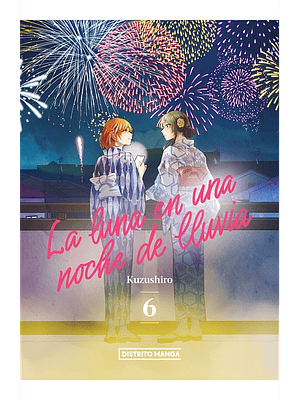 LA LUNA EN UNA NOCHE DE LLUVIA 06 - DISTRITO MANGA