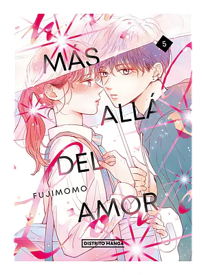 MÁS ALLÁ DEL AMOR 05 - DISTRITO MANGA