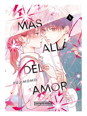 MÁS ALLÁ DEL AMOR 05 - DISTRITO MANGA