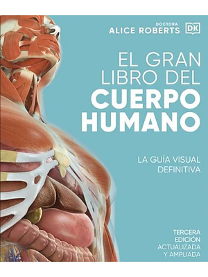 EL GRAN LIBRO DEL CUERPO HUMANO. EDICIÓN ACTUALIZADA Y AMPLIADA - DK