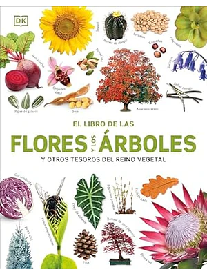 EL LIBRO DE LAS FLORES Y LOS ÁRBOLES - DK