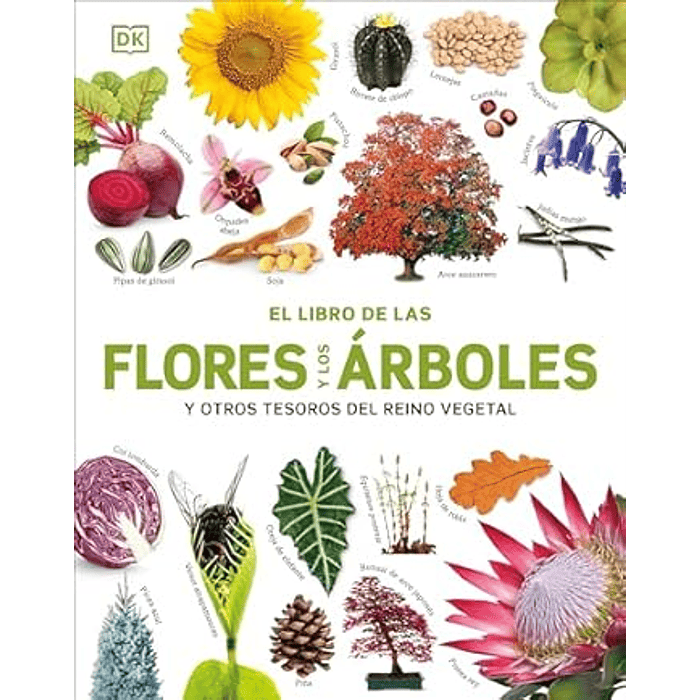 EL LIBRO DE LAS FLORES Y LOS ÁRBOLES - DK