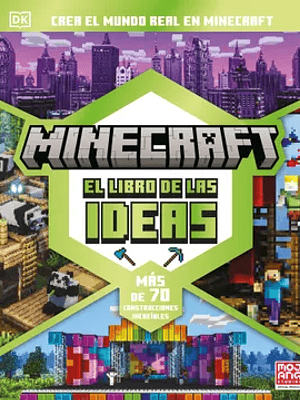MINECRAFT. EL LIBRO DE LAS IDEAS - DK