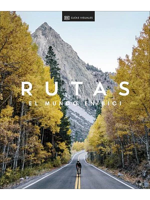 RUTAS. EL MUNDO EN BICI. VIAJES PARA REGALAR - DK